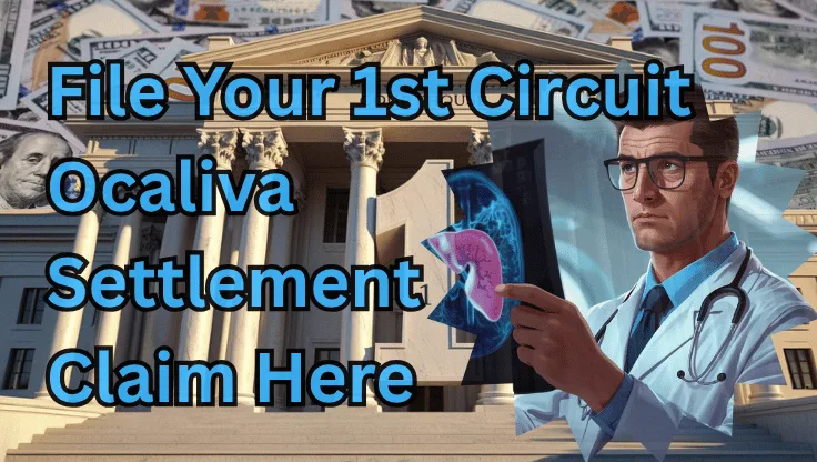 File Your 1st Circuit Ocaliva Settlement Claim Here text on depiction of First Circuit court with a doctor holding an xray of a damaged liver, and a cash compensation backdrop.