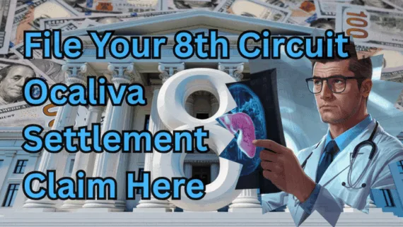File Your 8th Circuit Ocaliva Settlement Claim Here text on depiction of Eighth Circuit court with a doctor holding an xray of a damaged liver, and a high-value cash backdrop.