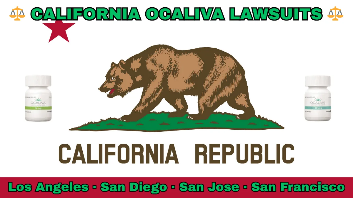 CALIFORNIA OCALIVA LAWSUITS: Los Angeles, San Diego, San Jose, and San Francisco text on CA state flag adorned with Primary Biliary Cholangitis (PBC) medication depicted near a grizzly bear and red star.