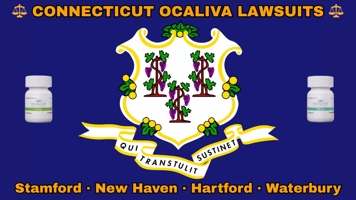 CONNECTICUT OCALIVA LAWSUITS: Stamford, New Haven, Hartford, and Waterbury text on CT state flag adorned with Primary Biliary Cholangitis (PBC) medication depicted on a blue field near a white shield and three grapevines