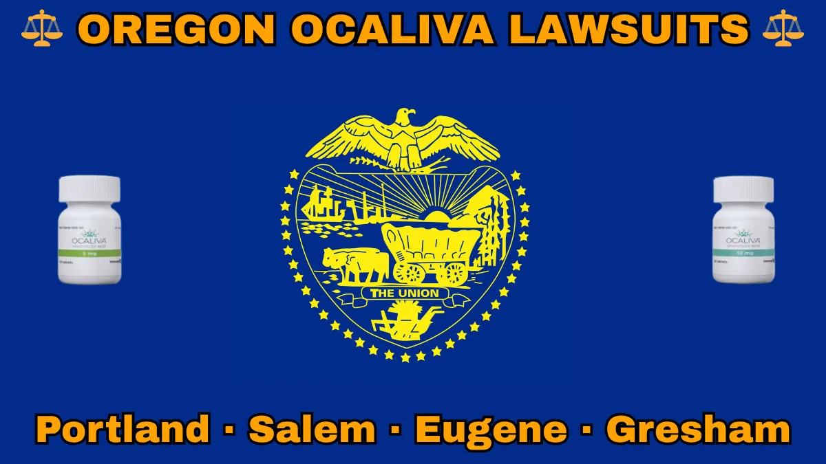 OREGON OCALIVA LAWSUITS: Portland, Salem, Eugene, and Gresham text on OR state flag adorned with Primary Biliary Cholangitis (PBC) medication depicted on a blue field near a gold seal featuring a covered wagon, an eagle, mountains, and a setting sun, with the year 1859 below.